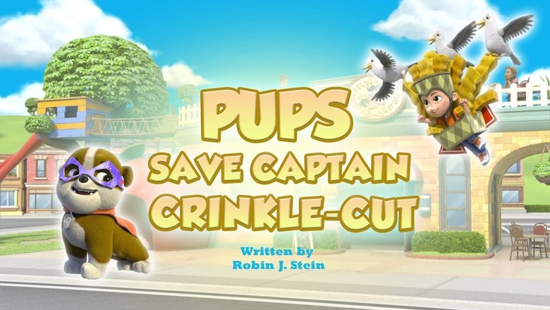 Pups Save Captain Crinkle-cut